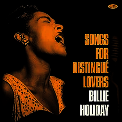 Billie Holiday — Songs For Distingue Lovers 앨범 커버
