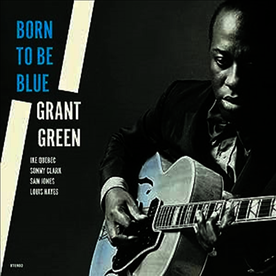 Grant Green — Born To Be Blue (2 Bonus Tracks) 앨범 커버