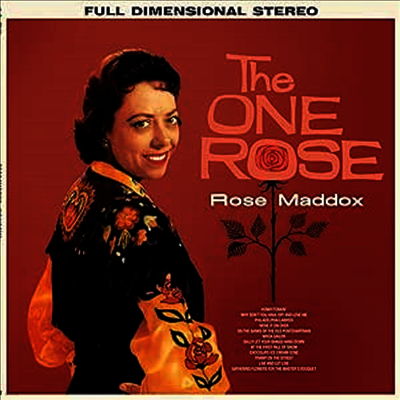 Rose Maddox — The One Rose - The Complete Album (6 Bonus Tracks) 앨범 커버