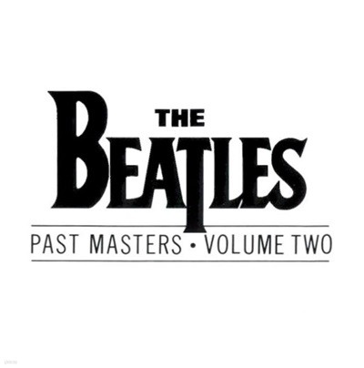 비틀즈 (The Beatles) -  Past Masters  Volume Two