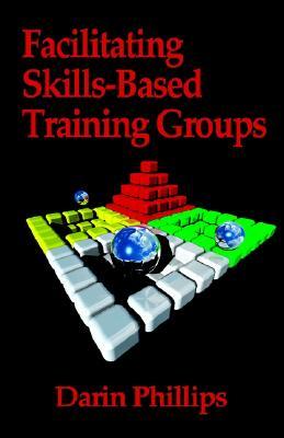 Facilitating Skills-Based Training Groups