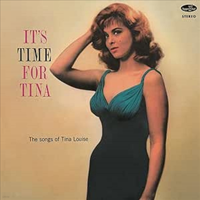Tina Louise - Its Time For Tina - The Songs Of Tina Louise (Ltd)(Bonus Track)(180g)(LP)
