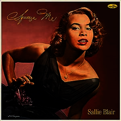 Sallie Blair — Squeeze Me (4 Bonus Tracks) 앨범 커버
