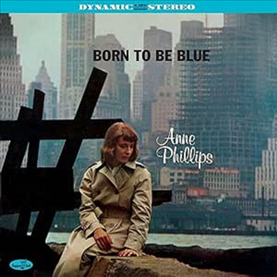 Anne Phillips - Born To Be Blue (Ltd)(2 Bonus Tracks)(180g)(LP)