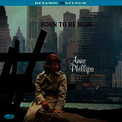 Anne Phillips — Born To Be Blue (2 Bonus Tracks) 앨범 커버