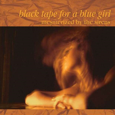 Black Tape For A Blue Girl - Mesmerized By The Sirens (2023 Stereo Mix)(2CD)