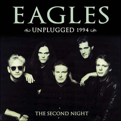 Eagles (̱۽) - Unplugged 1994: The Second Night 