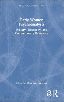 Early Women Psychoanalysts