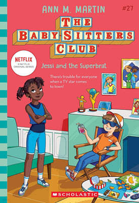 The Baby-Sitters Club #27 : Jessi and the Superbrat