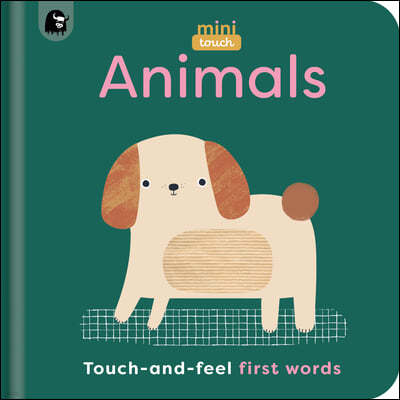 Minitouch: Animals: Touch-And-Feel First Words