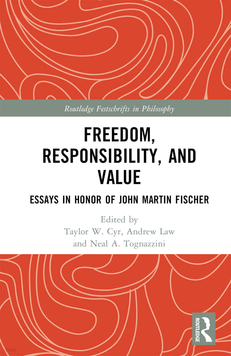 Freedom, Responsibility, and Value