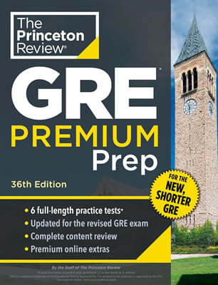 Princeton Review GRE Premium Prep, 36th Edition: 6 Practice Tests + Review & Techniques + Online Tools