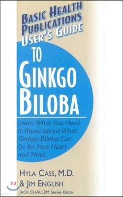 User's Guide to Ginkgo Biloba