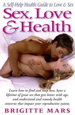 Sex, Love and Health