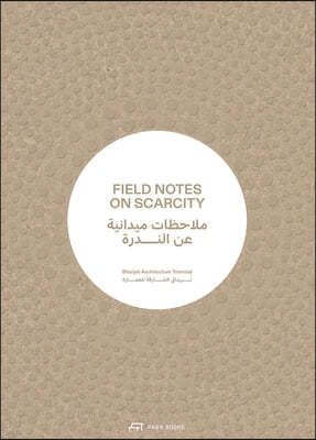 Field Notes on Scarcity