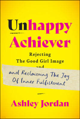 Unhappy Achiever