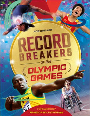 Record Breakers: Record Breakers at the Olympic Games