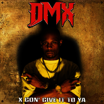 DMX — X Gon' Give It To Ya 앨범 커버