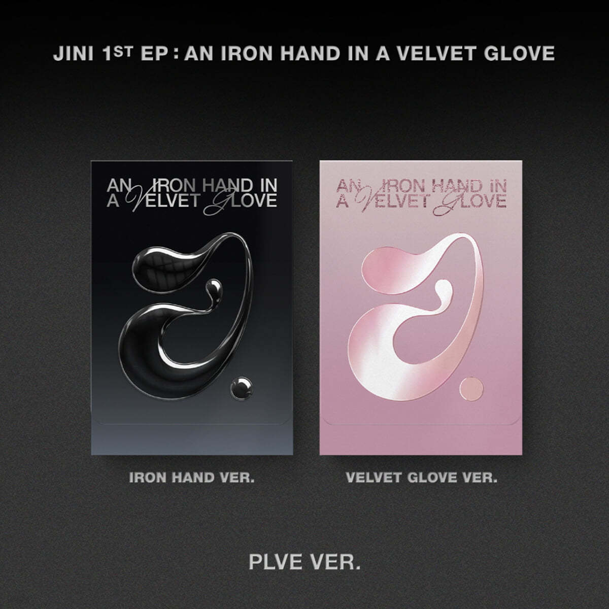 JINI (지니) - 1st EP : An Iron Hand In A Velvet Glove [PLVE][2종 중 1종 랜덤발송]