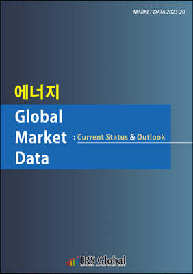  Global Market Data : Current Status & Outlook