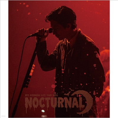 Nishikido Ryo (ϽŰ ) - Live Tour 2022 'Nocturnal' (2Blu-ray) (ȸ)(Blu-ray)(2023)