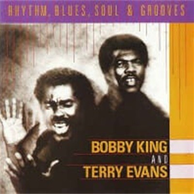 Bobby King & Terry Evans / Rhythm, Blues, Soul & Grooves (수입)