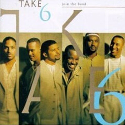 Take 6 / Join The Band (일본수입)