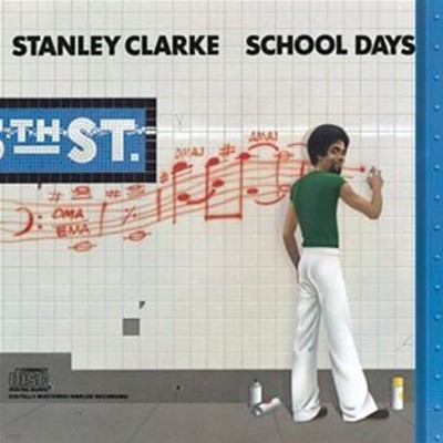 Stanley Clarke / School Days ()