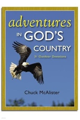 Adventures in God's Country: 31 Outdoor Devotions