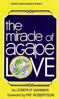 Miracle of Agape Love