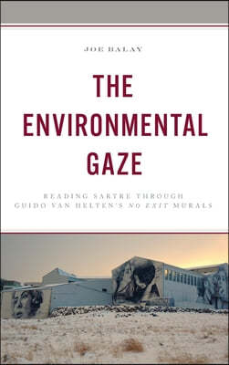 The Environmental Gaze: Reading Sartre through Guido van Helten's No Exit Murals