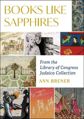 Books Like Sapphires: From the Library of Congress Judaica Collection