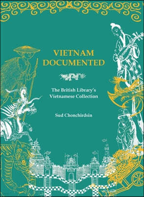 Vietnam Documented: The British Library's Vietnamese Collection
