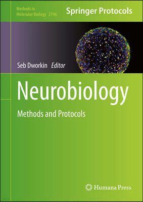 Neurobiology: Methods and Protocols
