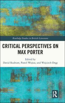Critical Perspectives on Max Porter