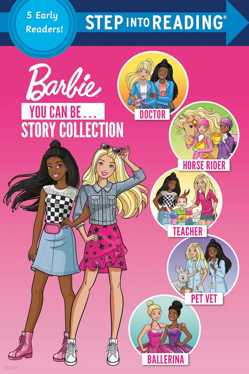 Step Into Reading 5 Early Readers : Barbie : You Can Be ... Story Collection