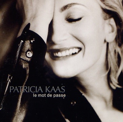 파트리샤 카스 (Patricia Kaas) - Le Mot De Passe