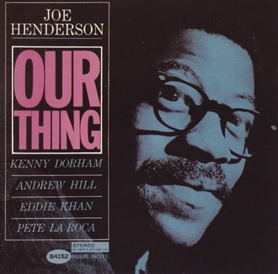 조 헨더슨 (Joe Henderson) - Our Thing (RVG Edition) (EU발매)