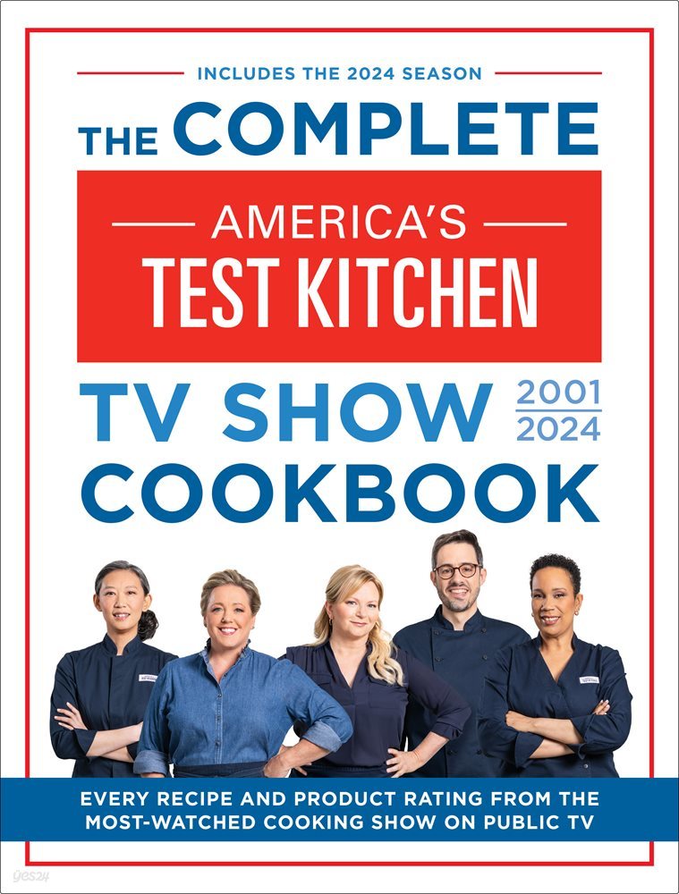 The Complete America’s Test Kitchen TV Show Cookbook 2001?2024