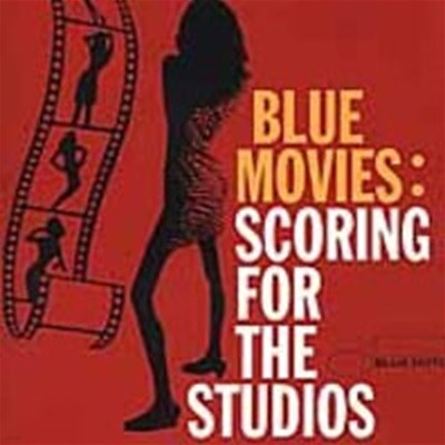 V.A. / Blue Movies: Scoring For The Studios ()