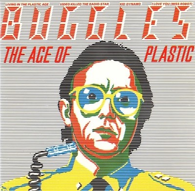 ?[Ϻ] Buggles - The Age Of Plastic