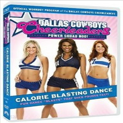 Dallas Cowboys Cheerleaders: Power Squad Bod! Calorie Blasting