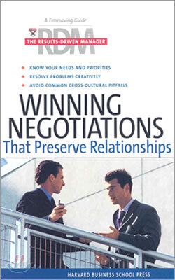 Winning Negotiations That Preserve Relationships