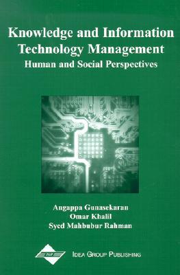 Knowledge and Information Technology Management: Human and Social Perspectives