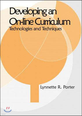 Developing an Online Educational Curriculum: Technologies and Techniques