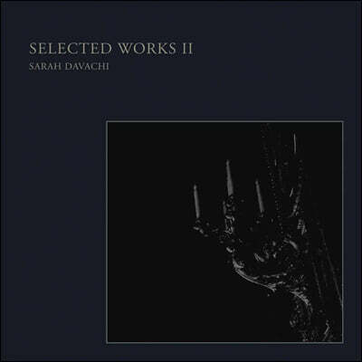 Sarah Davachi — Selected Works II 앨범 커버