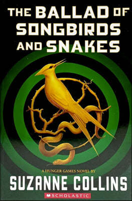 The Hunger Games : The Ballad of Songbirds and Snakes