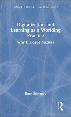 Digitalization and Learning as a Worlding Practice