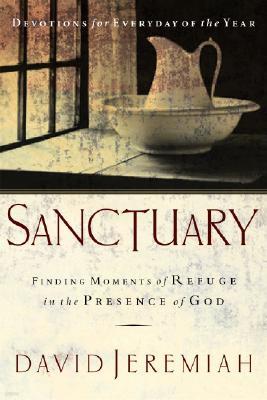 Sanctuary: Finding Moments of Refuge in the Presence of God