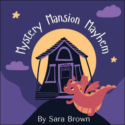 Mystery Mansion Mayhem